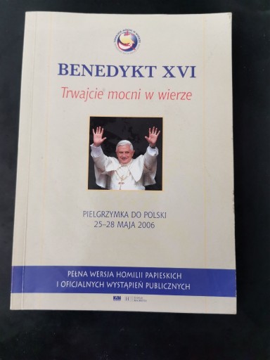 Zdjęcie oferty: Benedykt XVI - trwajcie mocni w wierze