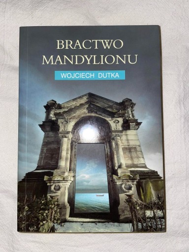 Zdjęcie oferty:  Bractwo mandylionu - Wojciech Dutka