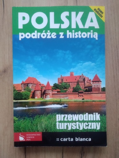 Zdjęcie oferty: Przewodnik turystyczny: Polska. Podróże z historią