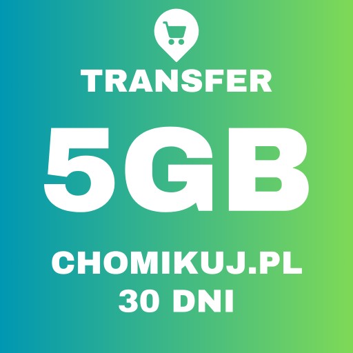 Zdjęcie oferty: TRANSFER CHOMIKUJ 5GB | 30 DNI 