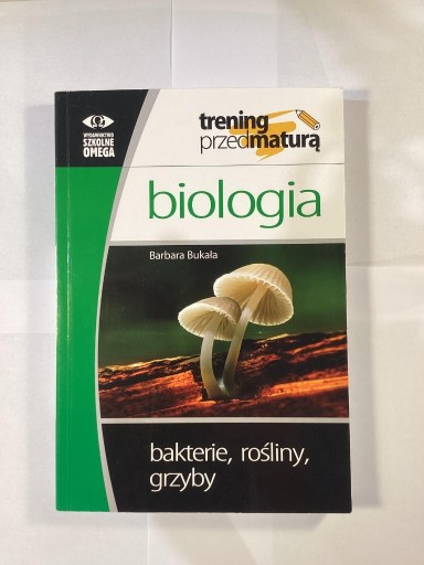 Zdjęcie oferty: Biologia - bakterie, rośliny, grzyby wyd. Omega