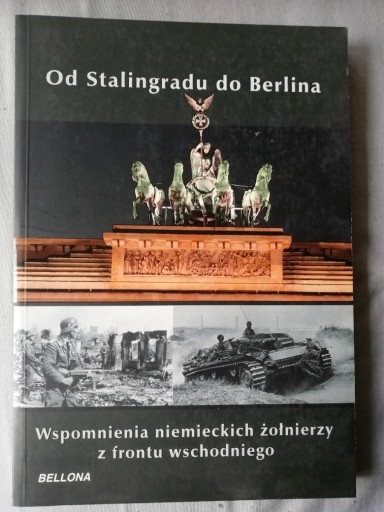 Zdjęcie oferty: OD STALINGRADU DO BERLINA Wspomnienia