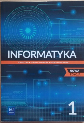 Zdjęcie oferty: Informatyka 1Podręcznik Liceum i Technikum WSiP