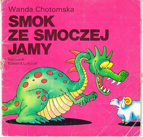 Zdjęcie oferty: Smok ze Smoczej Jamy - Wanda Chotomska / Lutczyn