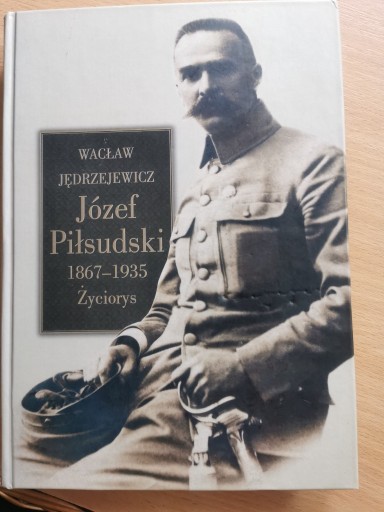Zdjęcie oferty: Józef Piłsudski 1867 - 1935 - Wacław Jędrzejewicz