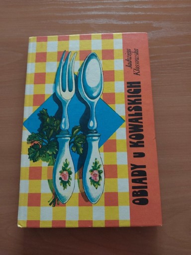 Zdjęcie oferty: Książka kucharska " Objady u Kowalskich"