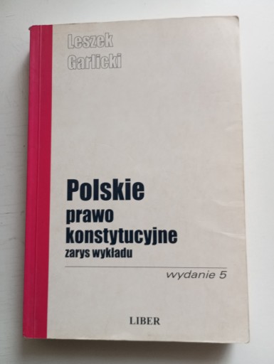 Zdjęcie oferty: Polskie prawo konstytucyjne- Leszek Garlicki w.5