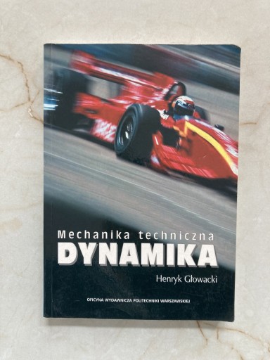 Zdjęcie oferty: Mechanika techniczna Dynamika Henryk Głowacki