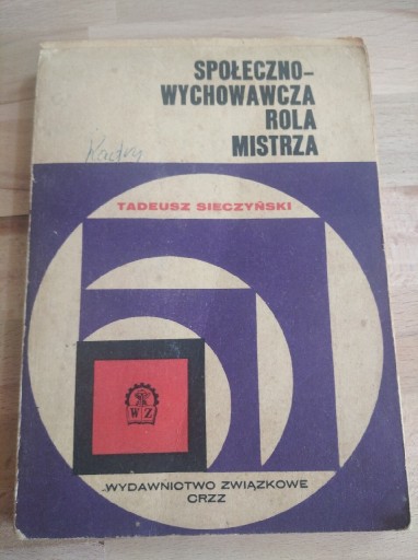 Zdjęcie oferty: Społeczno-wychowawcza rola mistrza T. Sieczyński