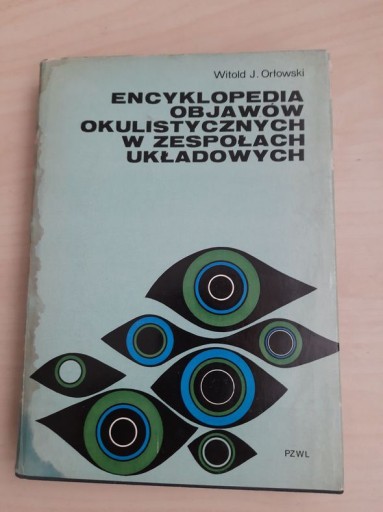 Zdjęcie oferty: Encyklopedia objawów okulistycznych Orłowski W.