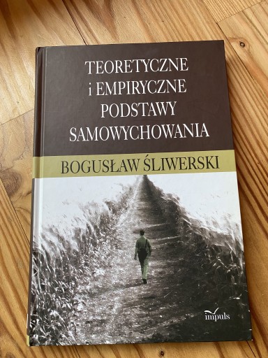 Zdjęcie oferty: Teoretyczne i empiryczne podstawy samowychowania