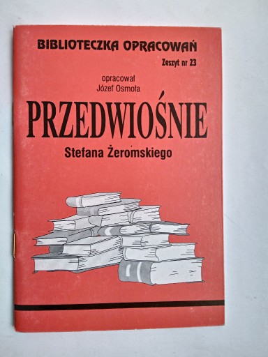 Zdjęcie oferty: Przedwiośnie S. Żeromskiego Biblioteczka oprac. 23