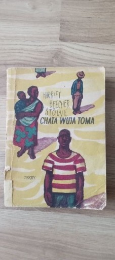 Zdjęcie oferty: Chata Wuja Toma Harriet Beecher Stowe