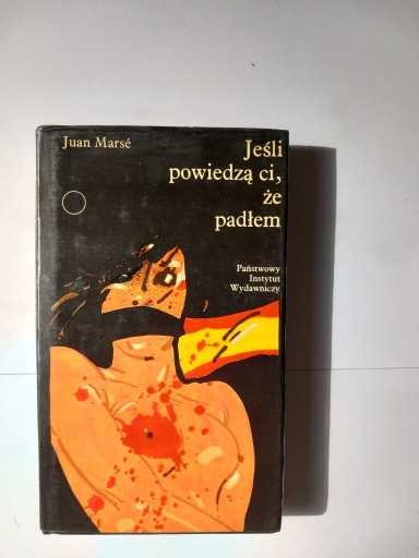 Zdjęcie oferty: Jeśli powiedzą ci że padłem, J. Marse