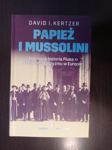 Zdjęcie oferty:  David I. Kertzer  - Papież i Mussolini