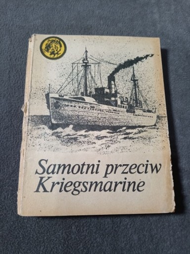 Zdjęcie oferty: Tygrysy Samotni przeciw Kriegsmarine