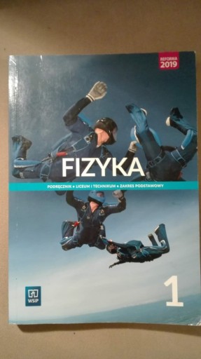 Zdjęcie oferty: FIZYKA Podręcznik dla LO i Technikum kl.I