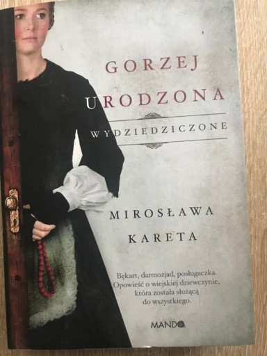 Zdjęcie oferty: Gorzej urodzna Mirosława Kareta