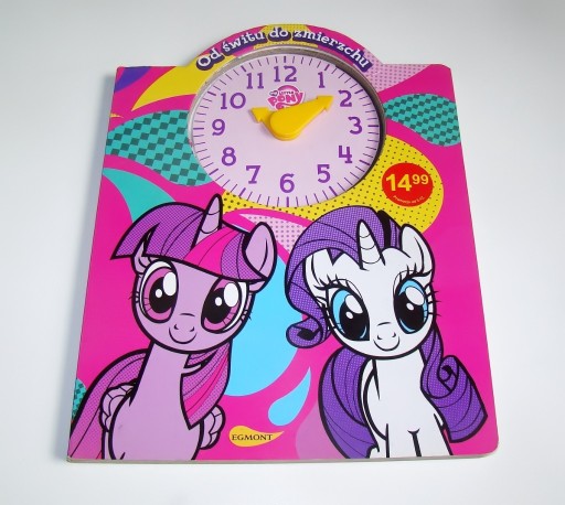 Zdjęcie oferty: Od świtu do zmierzchu My little Pony nauka zegara