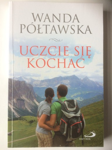 Zdjęcie oferty: "UCZCIE SIĘ KOCHAĆ" - WANDA PÓŁTAWSKA