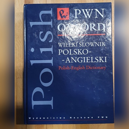 Zdjęcie oferty: PWN Oxford Wielki Słownik Polsko-Angielski