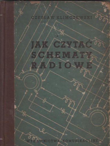 Zdjęcie oferty: Jak czytać schematy radiowe radiowe  Klimczewski 