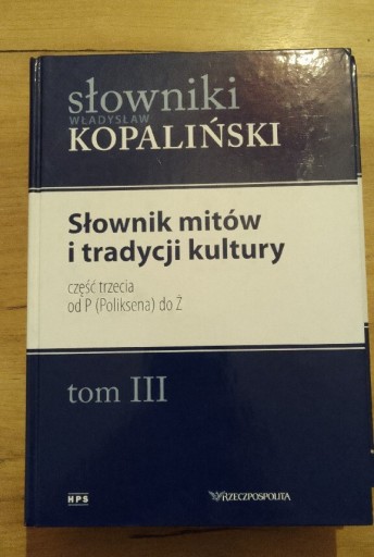 Zdjęcie oferty: Słownik mitów i tradycji, Kopaliński, tom II i III