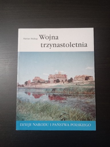 Zdjęcie oferty: Wojna trzynastoletnia Marian Biskup