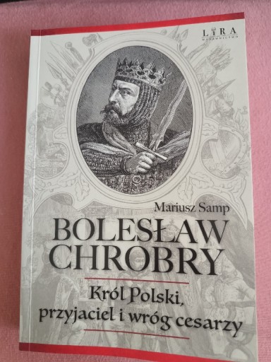 Zdjęcie oferty: Książka historyczna o Bolesławie Chrobrym stan idealny 