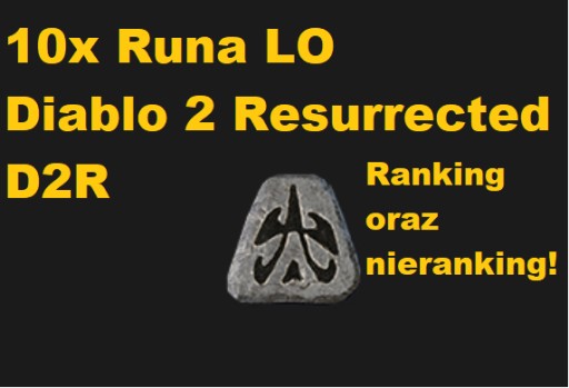 Zdjęcie oferty: D2R 10x LO Diablo 2 Resurrected Runa LO PS4 PS5 PC