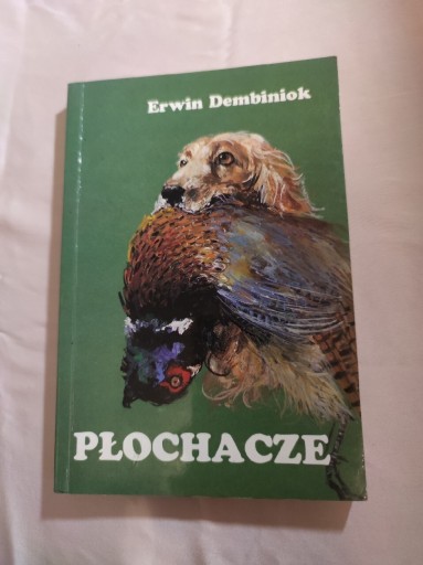 Zdjęcie oferty: Erwin Dembiniok Płochacze