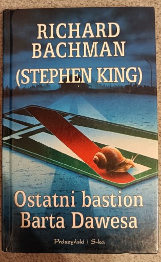 Zdjęcie oferty: Ostatni bastion Barta Dawesa, R. Bachman, S. King