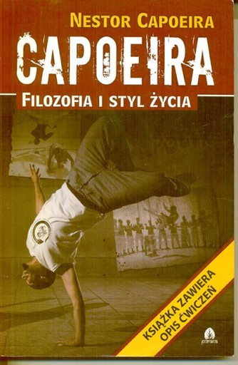 Zdjęcie oferty: Capoeira filozofia i styl życia