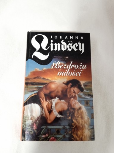 Zdjęcie oferty: Johanna Lindsey "Bezdroża miłości"