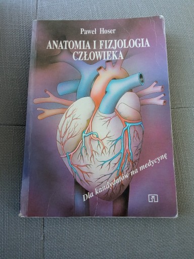 Zdjęcie oferty: Anatomia i Fizjologia Człowieka Paweł Hoser