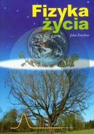 Zdjęcie oferty: John Freeslow - Fizyka życia PIERWSZE WYDANIE