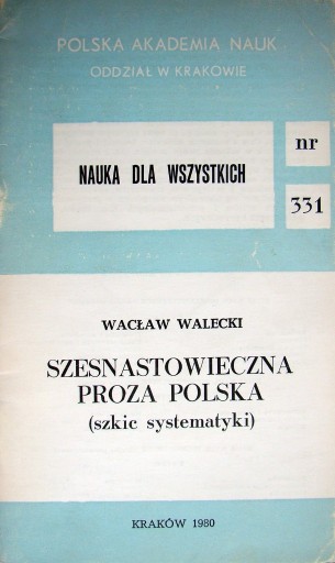 Zdjęcie oferty: Szesnastowieczna proza polska (szkic systematyki)