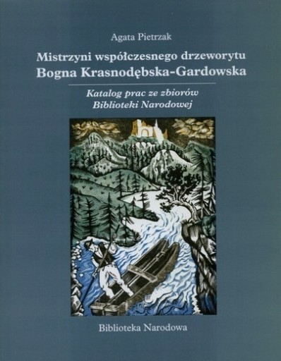 Zdjęcie oferty: Mistrzyni drzeworytu: Bogna Krasnodębska-Gardowska