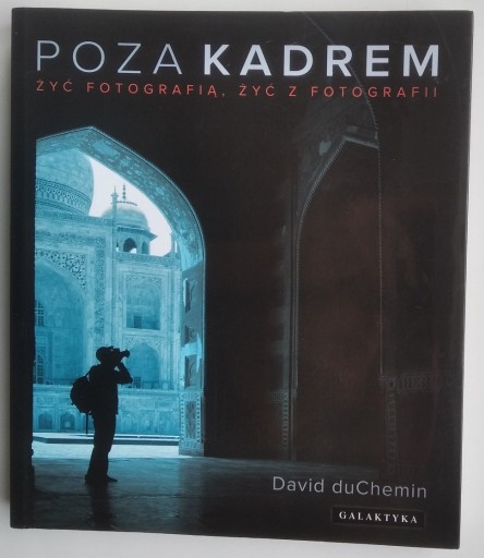 Zdjęcie oferty: Poza kadrem - David duChemin