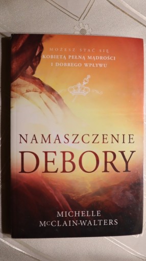 Zdjęcie oferty: Namaszczenie Debory Michelle McClain-Walters