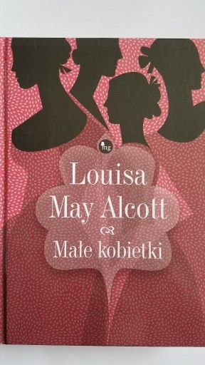 Zdjęcie oferty: Małe Kobietki - Louisa May Alcott