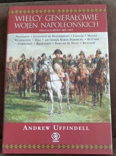 Zdjęcie oferty: Wielcy generałowie wojen napoleońskich - Uffindell