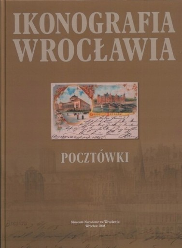 Zdjęcie oferty: Ikonografia Wrocławia POCZTÓWKI