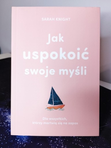 Zdjęcie oferty: Jak uspokoić swoje myśli