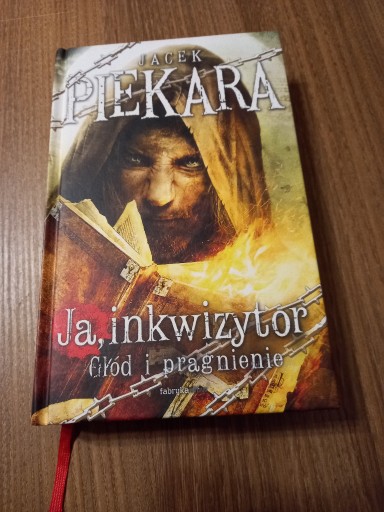 Zdjęcie oferty: Jacek Piekara - Ja, inkwizytor Głód i pragnienie