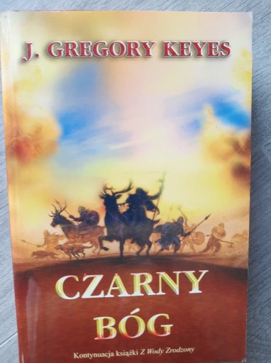 Zdjęcie oferty: Czarny bóg -  J. Gregory Keyes