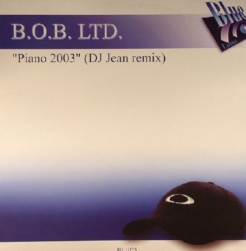 Zdjęcie oferty: B.O.B. LTD. – Piano 2003 (DJ Jean Remix)
