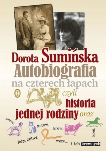 Zdjęcie oferty: Dorota Sumińska - Autobiografia na czterech łapach