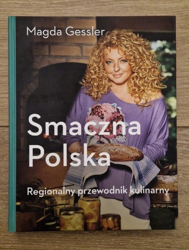 Zdjęcie oferty: Smaczna Polska Regionalny przewodnik Magda Gessler
