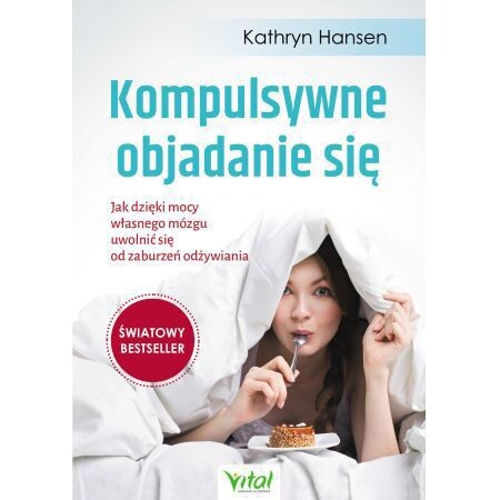 Zdjęcie oferty: Kompulsywne objadanie się, Kathryn Hansen